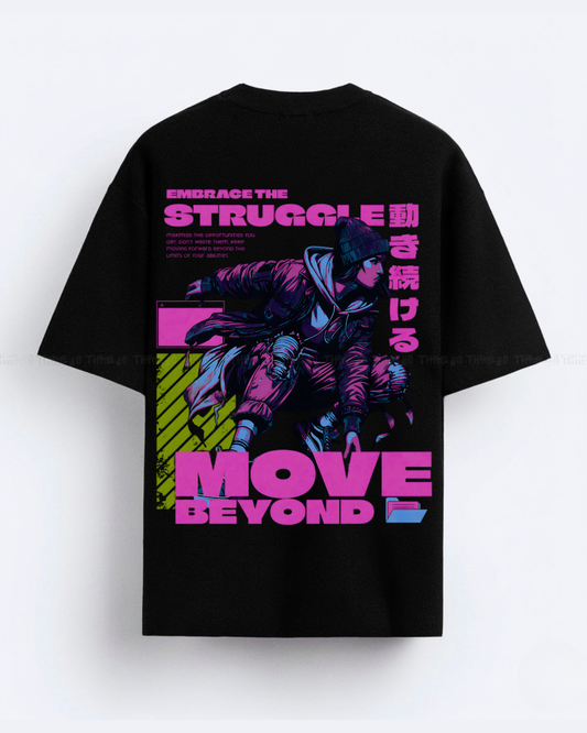 Embrace the Struggle – Move Beyond Japanese Streetwear Graphic T-Shirt