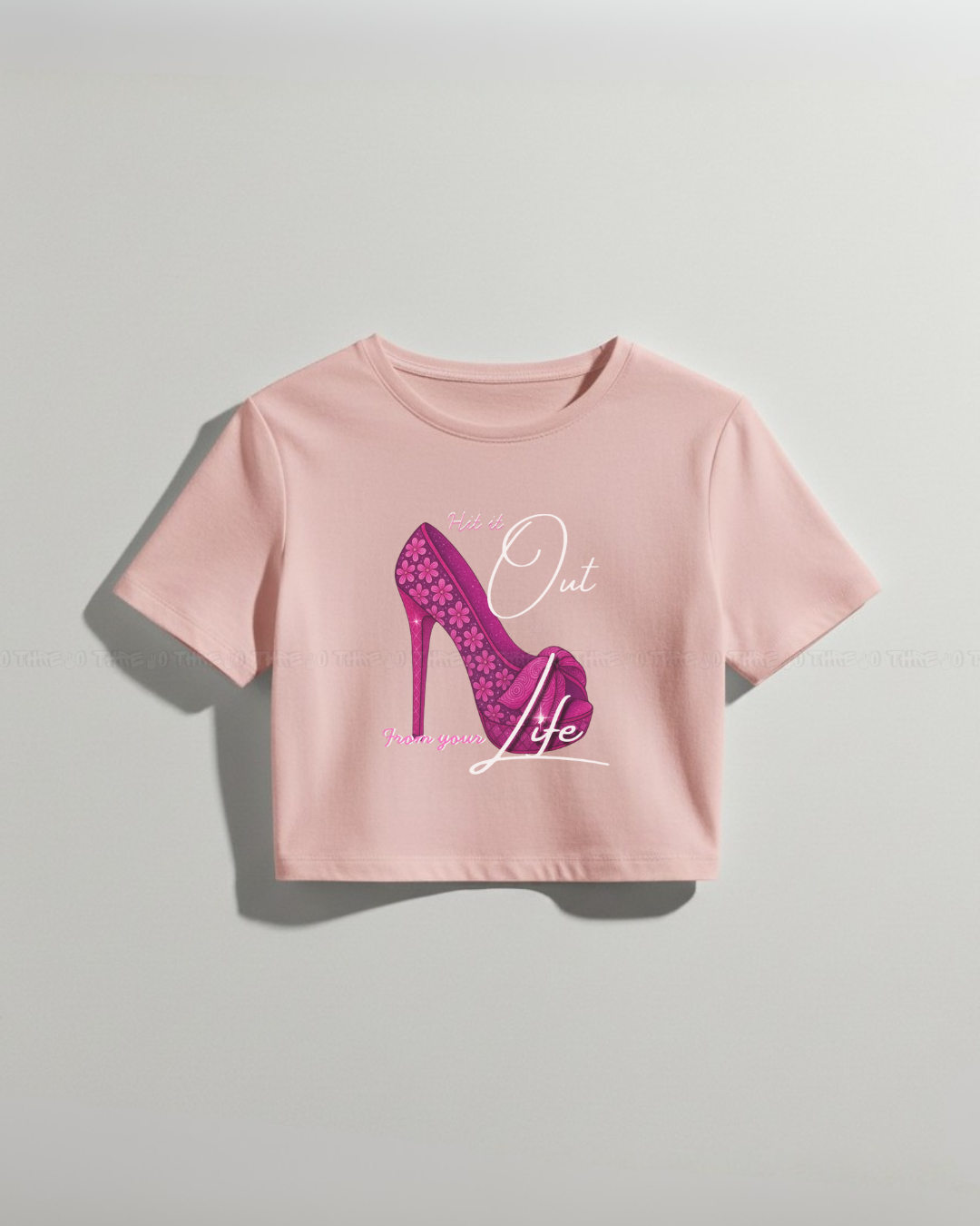Trendy Women's High Heel Graphic Crop Top – Stylish Fashion Tee with Motivational Quote – Casual Streetwear Shirt for Girls