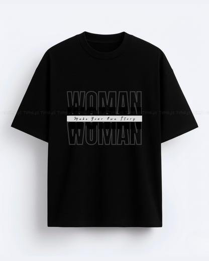 Woman Empowerment Oversized T-Shirt – Bold Graphic Typography Women’s Streetwear Tee