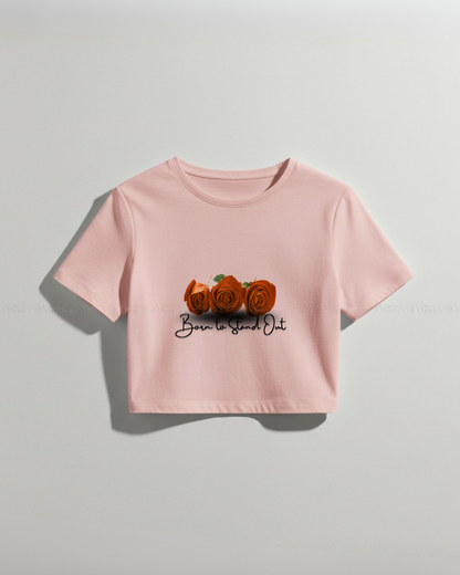 Born to Stand Out Floral Graphic Crop Top – Trendy Pink Short Sleeve T-Shirt for Women – Casual Streetwear Inspired Baby Tee